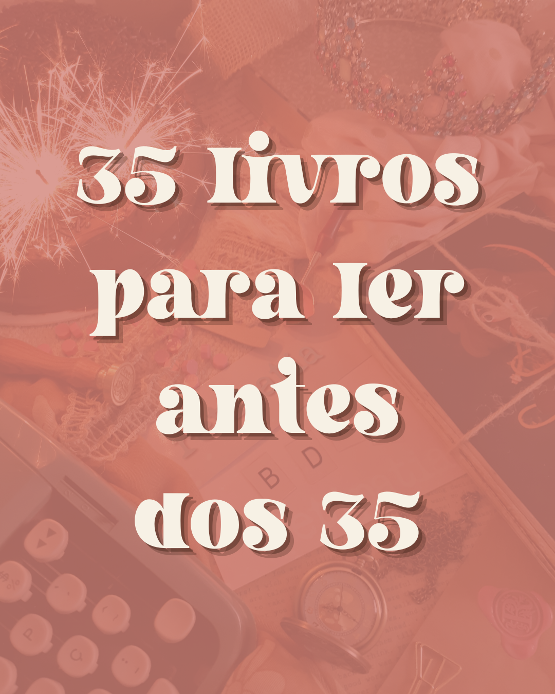 capa para post blog Retipatia para o 35 livros para ler antes dos 35